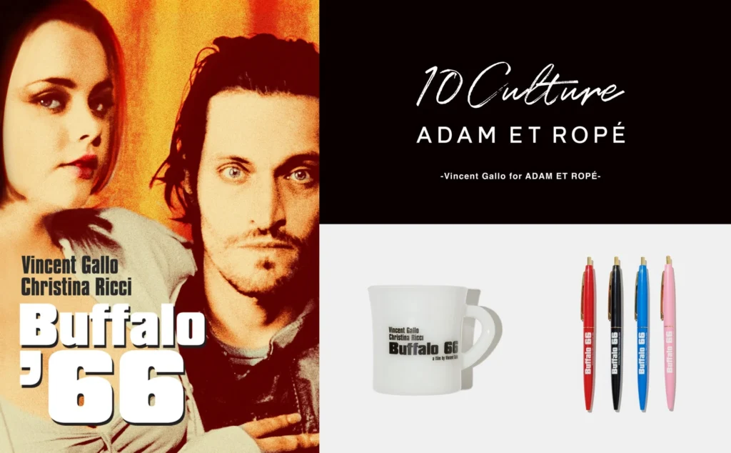 ADAM ET ROPÉ「10Culture」コラボアイテムが当たる！『バッファロー’66』日本最終上映記念SNSキャンペーン開催
